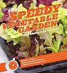 The Speedy Vegetable Garden by Mark Diacono The Speedy Vegetable Garden by Mark Diacono