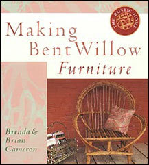 Making Bent Willow Furniture (The Rustic Home Series)