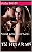 In His Arms: Secret Confessions Series