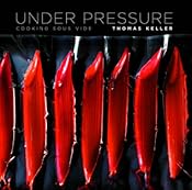 Under Pressure: Cooking Sous Vide