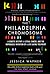 The Philadelphia Chromosome: A Genetic Mystery, a Lethal Cancer, and the Improbable Invention of a Lifesaving Treatment