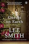 Guests on Earth by Lee  Smith