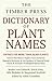 The Timber Press Dictionary of Plant Names