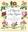 A Rose By Any Name by Stephen Scanniello