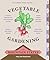 The Timber Press Guide To Vegetable Gardening In The Mountain States (Regional Vegetable Gardening)