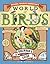 National Wildlife Federation's World of Birds: A Beginner's Guide