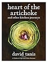 Heart of the Artichoke by David Tanis