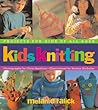 Kids Knitting: Projects for Kids of all Ages