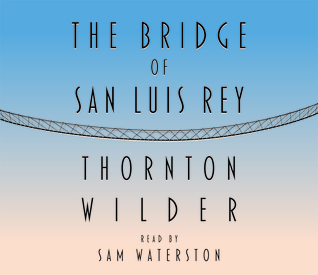 The Bridge Of San Luis Rey