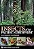 Insects of the Pacific Northwest by Peter Haggard Insects of the Pacific Northwest by Peter Haggard
