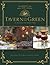 Tavern on the Green: 125 Recipes For Good Times, Celebrating The New York Legend
