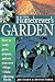 The Homebrewer's Garden: How to Easily Grow, Prepare, and Use Your Own Hops, Malts, Brewing Herbs