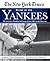 New York Times Story of the Yankees: 382 Articles, Profiles and Essays from 1903 to Present