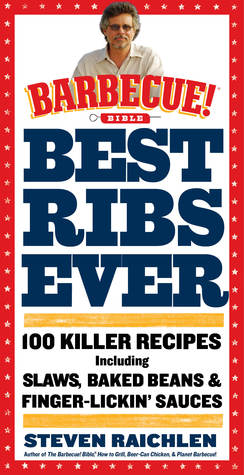 Best Ribs Ever: A Barbecue Bible Cookbook (Paperback)