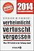 Verheimlicht - vertuscht - vergessen: Was 2013 nicht in der Zeitung stand