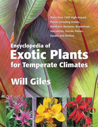 Encyclopedia of Exotic Plants for Temperate Climates (Hardcover)