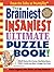 The Brainiest Insaniest Ult...