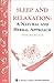 Sleep and Relaxation: A Natural and Herbal Approach: Storey's Country Wisdom Bulletin A-201