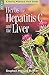 Herbs for Hepatitis C and the Liver by Stephen Harrod Buhner Herbs for Hepatitis C and the Liver by Stephen Harrod Buhner