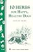 10 Herbs for Happy, Healthy Dogs: Storey's Country Wisdom Bulletin A-260 (Storey Country Wisdom Bulletin)