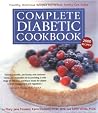 Complete Diabetic Cookbook: Healthy, Delicious Recipes the Whole Family Can Enjoy Complete Diabetic Cookbook: Healthy, Delicious Recipes the Whole Family Can Enjoy