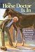 Horse Doctor Is In