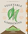 The Timber Press Guide to Vegetable Gardening in the Southeast