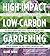 High-Impact, Low-Carbon Gardening by Alice Bowe