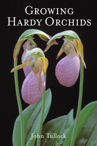 Growing Hardy Orchids (Hardcover)
