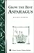 Grow the Best Asparagus: St...