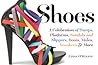 Shoes: A Celebration of Pumps, Sandals, Slippers & More