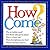 How Come? by Kathy Wollard