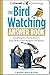 The Bird Watching Answer Bo...