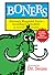 Boners: Seriously Misguided...