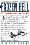 A Frozen Hell: The Russo-Finnish Winter War of 1939-1940