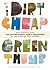 The Dirt-Cheap Green Thumb by Rhonda Massingham Hart