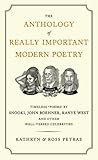 The Anthology of Really Important Modern Poetry: Timeless Poems By Snooki, John Boehner, Kanye West, and Other Well-Versed Celebrities The Anthology of Really Important Modern Poetry: Timeless Poems By Snooki, John Boehner, Kanye West, and Other Well-Versed Celebrities