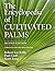 The Encyclopedia of Cultivated Palms