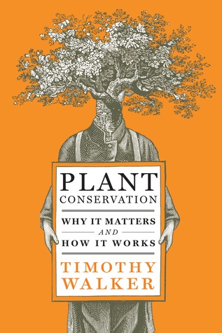 Plant Conservation: Why It Matters and How It Works (Hardcover)
