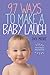 97 Ways to Make a Baby Laugh