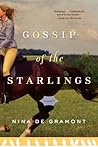 Gossip of the Starlings by Nina de Gramont