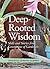 Deep-Rooted Wisdom: Skills ...