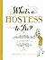 What's a Hostess to Do? by Susan Spungen