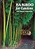 Bamboo for Gardens by Ted Jordan Meredith