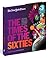 The New York Times: Times of the Sixties - The Culture, Politics, and Personalities that Shaped the Decade