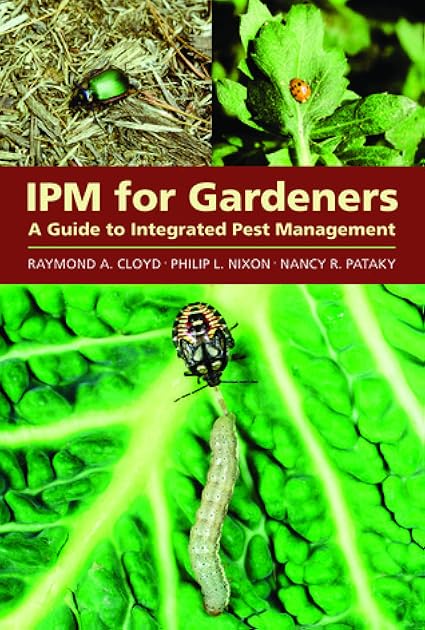 IPM for Gardeners: A Guide to Integrated Pest Management