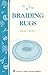 Braiding Rugs: A Storey Cou...