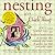 Nesting by Ame Mahler Beanland