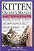 The Kitten Owner's Manual: ...