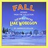 News from Lake Wobegon: Fall